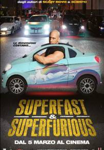 Superfast & Superfurious - Solo party originali