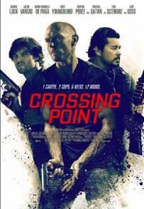 Crossing Point - I signori della droga