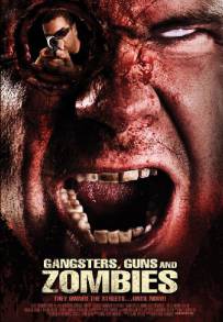 Gangsters, Guns & Zombies