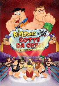 I Flintstones & WWE: Botte da orbi