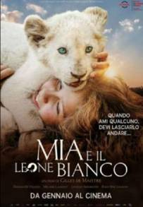 Mia e il leone bianco