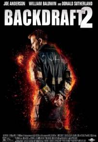 Fuoco assassino 2 - Backdraft 2