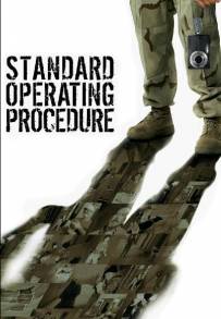 Standard Operating Procedure - La verità dell'orrore