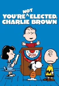 You're Not Elected, Charlie Brown