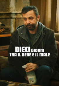 Dieci giorni tra il bene e il male