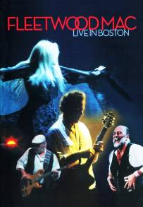 Fleetwood Mac: Live in Boston