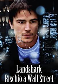 Land Shark - Rischio a Wall Street