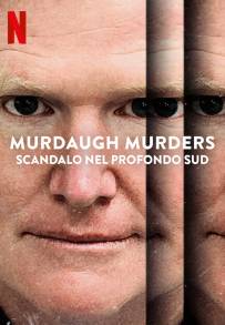 Murdaugh Murders: scandalo nel profondo Sud