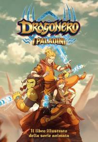 Dragonero - I Paladini